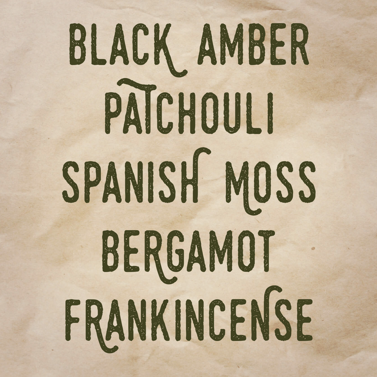 Greenbrier Ghost scent notes: Black amber, patchouli, spanish moss, bergamot, and frankincense.
