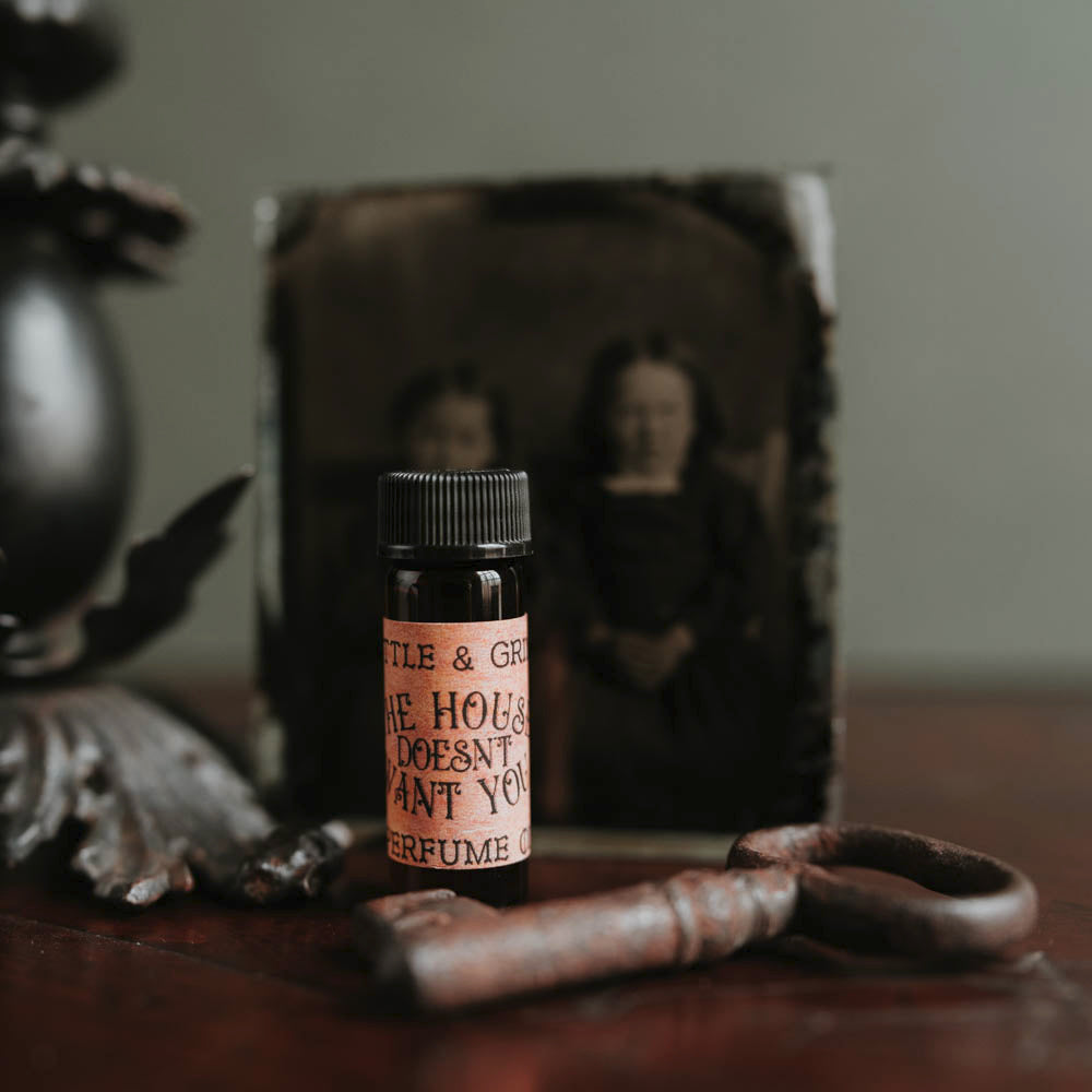 The House Doesn't Want You | Artisan Perfume