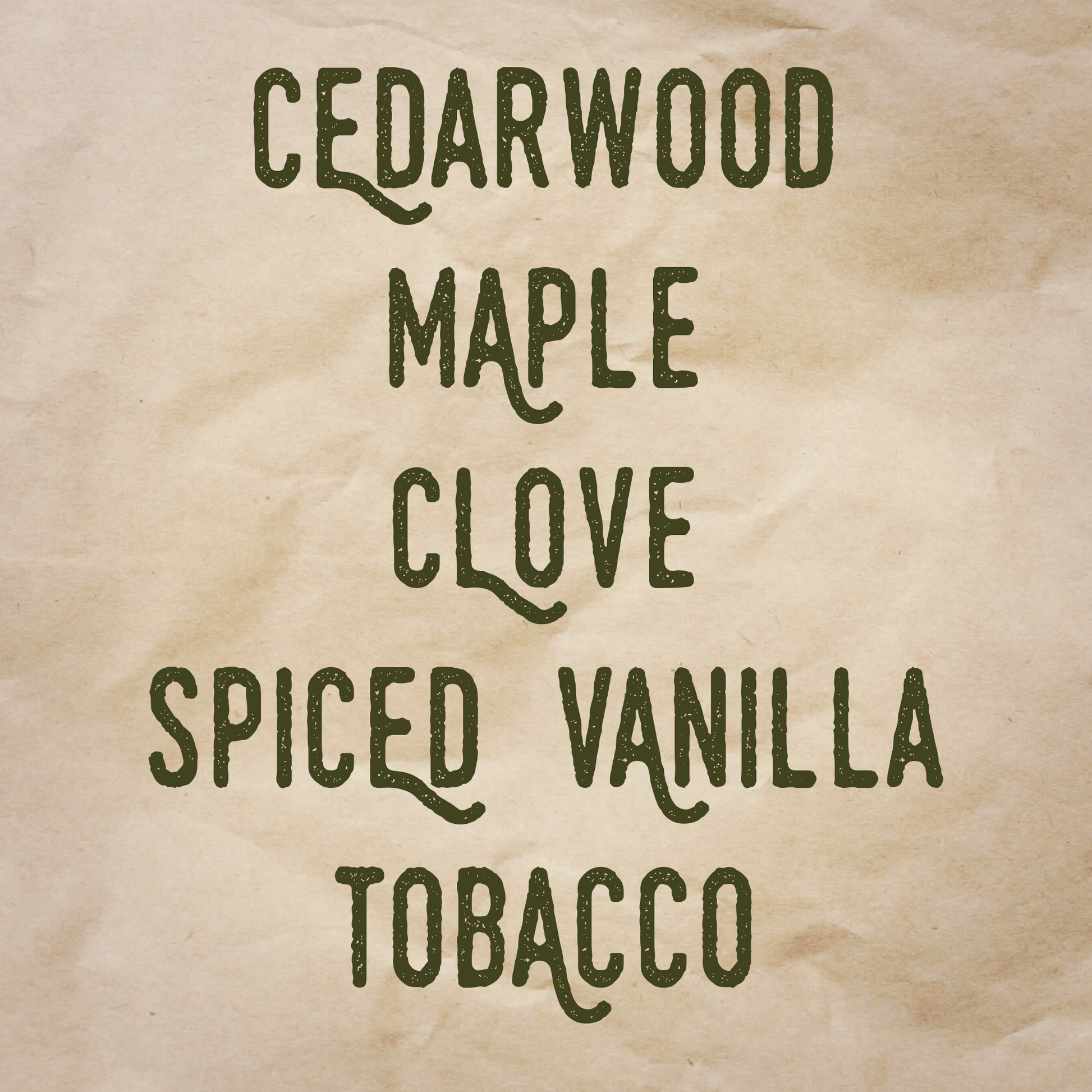 Not A Deer scent notes: Cedarwood, maple, clove, spiced vanilla, and tobacco.